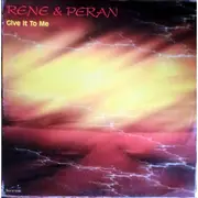 12inch Vinyl Single - Rene & Peran - Give It To Me