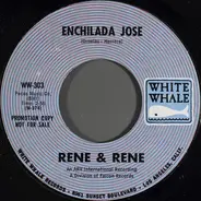 Rene & Rene - Enchilada Jose