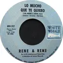 7inch Vinyl Single - Rene & Rene - Lo Mucho Que Te Quiero (The More I Love You) / Mornin'