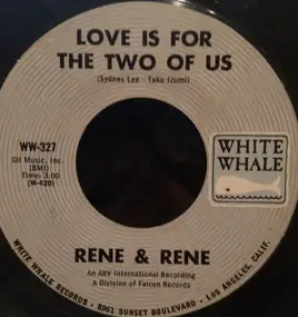 Rene & Rene - Love Is For The Two Of Us / Sally Tosis