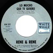 Rene & Rene - Lo Mucho Que To Quiero (The More I Love You) / Mornin'