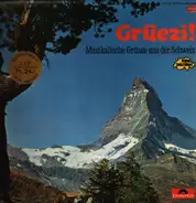 René Wicky mit syne Innerschwyzerbuebe... - Grüezi! Musikalische Grüße aus der Schweiz