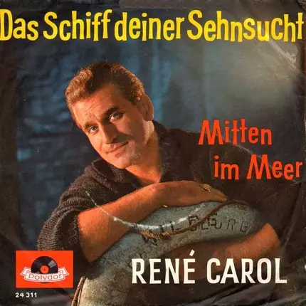René Carol - Das Schiff Deiner Sehnsucht