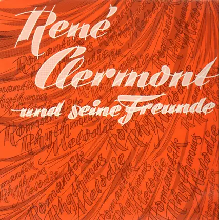 Rene Clermont - und seine Freunde