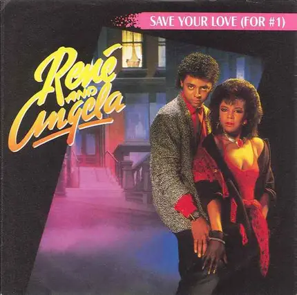 René & Angela - Save Your Love (For #1) / Save Your Love (For #1) (Instrumental)