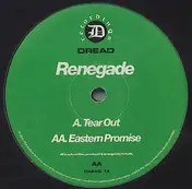 The Renegade - Tear Out / Eastern Promise