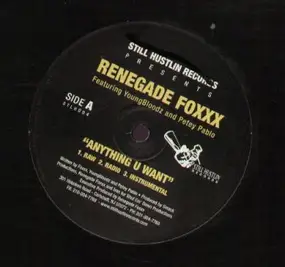 renegade foxxx - Anything U Want