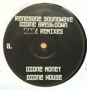 Renegade Soundwave - Ozone Breakdown (2004 Remixes)
