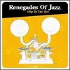 LP - Renegades Of Jazz - Hip To The Jive