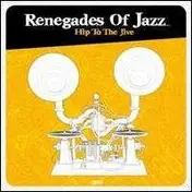 The Renegades of Jazz - Hip to the Jive