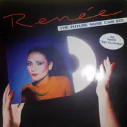 Renée - The Future None Can See