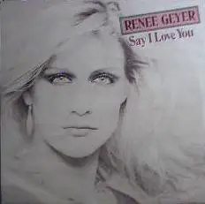 Renée Geyer - Say I Love You B/w Good Lovin'