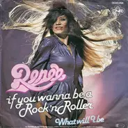 Renée - If You Wanna Be A Rock'n Roller / What Will I Be