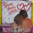 7inch Vinyl Single - Renée & Renato - Save Your Love