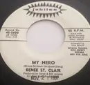 7inch Vinyl Single - Renee St. Clair - My Hero
