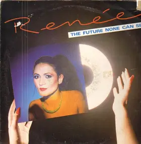 Renee - The Future None Can See