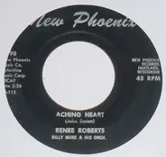 Renee Roberts - Aching Heart / I Want To Love You