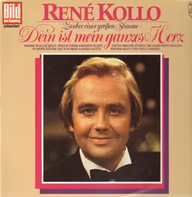 René Kollo - Dein ist mein ganzes Herz