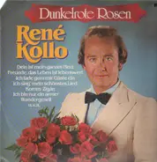 René Kollo - Dunkelrote Rosen