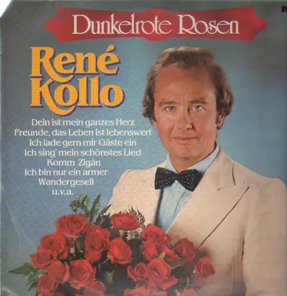 René Kollo - Dunkelrote Rosen