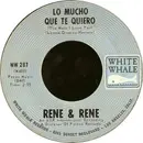 7'' - Rene & Rene - Lo Mucho Que Te Quiero (The More I Love You)
