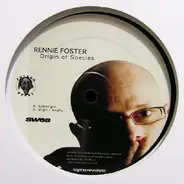 Rennie Foster - Origin Of Species