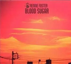 Rennie Foster - Blood Sugar