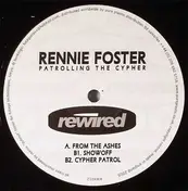 Rennie Foster - Patrolling The Cypher