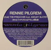 Rennie Pilgrem - The Preacher / SuperCrazyIllBomb