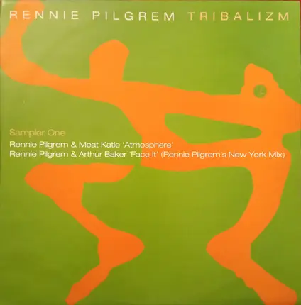 Rennie Pilgrem & Meat Katie / Rennie Pilgrem & Arthur Baker - Tribalizm (Sampler One)