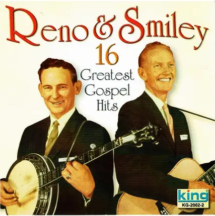 Reno And Smiley - 16 Greatest Gospel Hits