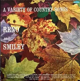 Reno & Smiley - A Variety Of Country Songs