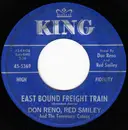 7inch Vinyl Single - Reno And Smiley And The Tennessee Cut-Ups - East Bound Freight Train / Dark As A Dungeon
