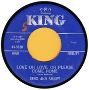 Reno And Smiley - Love Oh Love, Oh Please Come Home / Double Eagle