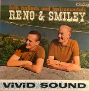 Reno And Smiley - Folk Ballads and Instrumentals
