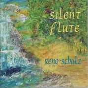 CD - Reno Schulz - Silent Flute
