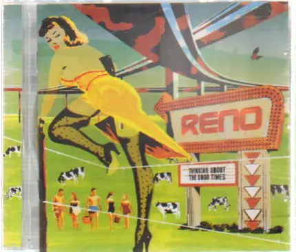 Reno - Thinking About the Good Times