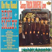 LP - Reno And Smiley - On The Road - Songs Truckers Love