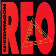 REO Speedwagon - The Second Decade Of Rock And Roll 1981 To 1991