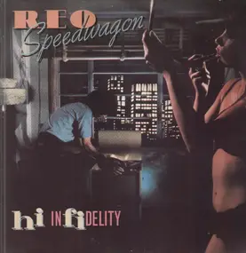 REO Speedwagon - Hi Infidelity