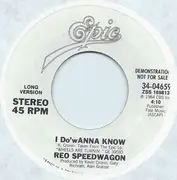 7inch Vinyl Single - Reo Speedwagon - I Do'wanna Know
