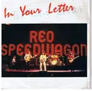 7'' - REO Speedwagon - In Your Letter