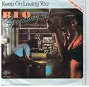 7'' - REO Speedwagon - Keep On Loving You