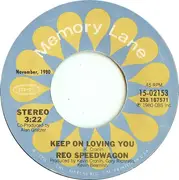 7inch Vinyl Single - REO Speedwagon - Time For Me To Fly / Keep On Loving You