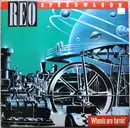 LP - REO Speedwagon - Wheels Are Turnin'