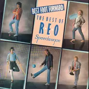 Reo Speedwagon - Best Foot Forward