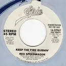 7inch Vinyl Single - REO Speedwagon - Keep The Fire Burning