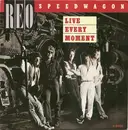 7inch Vinyl Single - REO Speedwagon - Live Every Moment