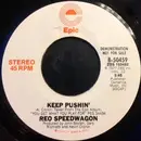 7'' - REO Speedwagon - Keep Pushin'