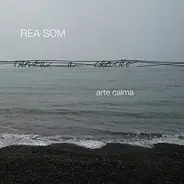 Rea Som - Arte Calma
